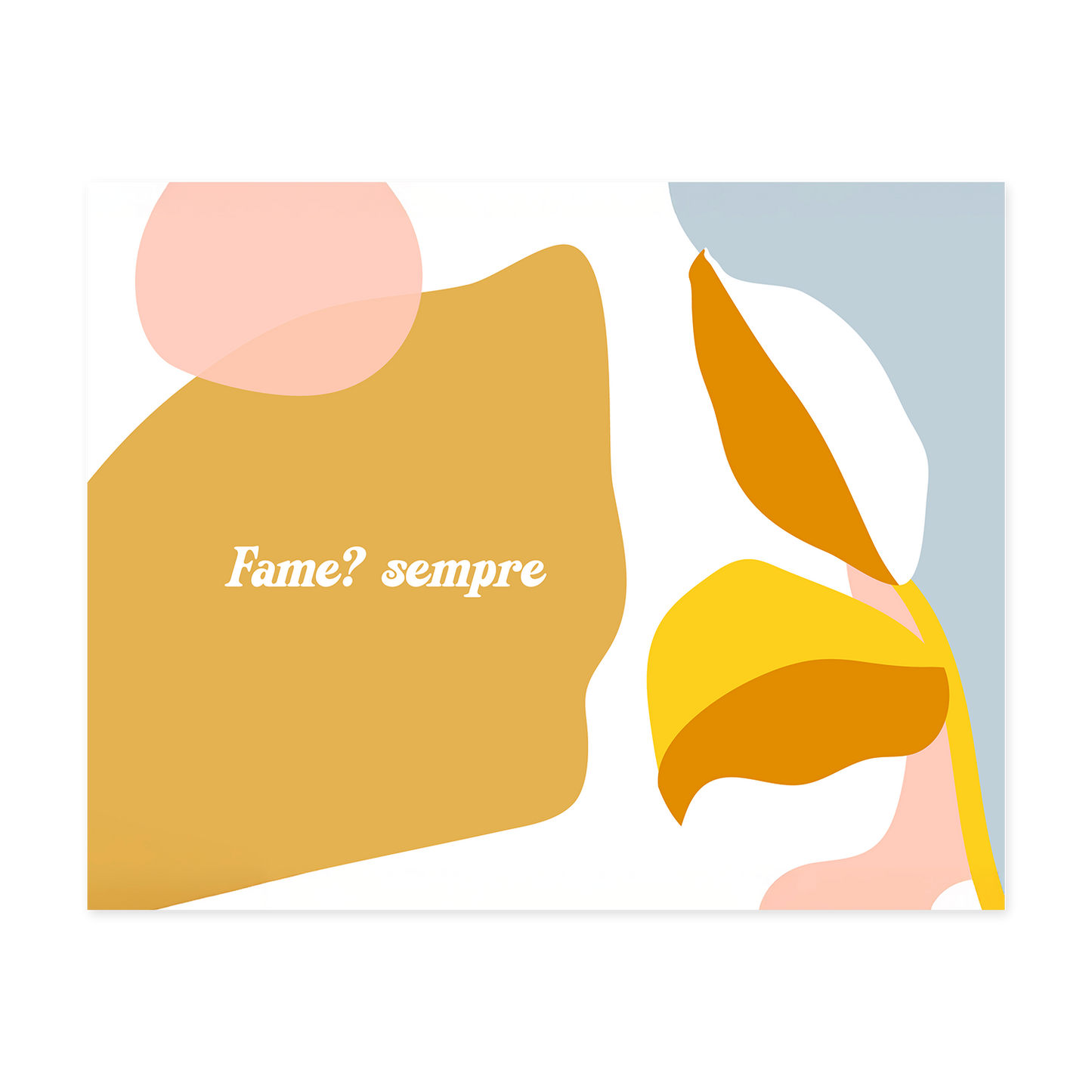 Tovaglietta americana "FAME? SEMPRE"