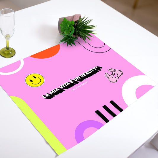 Tovaglietta Trend Americana "LA VITA È UN REALITY MA SENZA BUDGET"