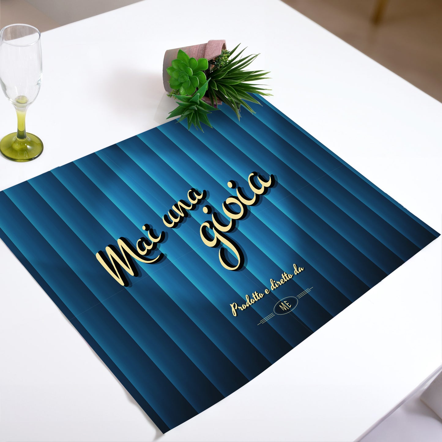 Tovaglietta Trend Americana "MAI UNA GIOIA"